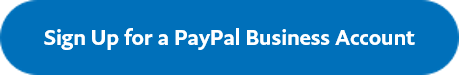 A blue button with the words "Sign up for a PayPal business account"